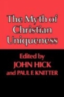 The Myth of Christian Uniqueness - Book