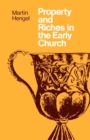 Property and Riches in the Early Church - Book
