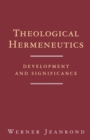Theological Hermeneutics : Development and Significance - Book