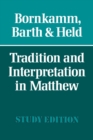 Tradition and Interpretation in Matthew - Book