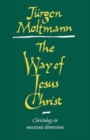 The Way of Jesus Christ : Christology in Messianic Dimensions - Book
