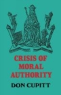 Crisis of Moral Authority - Book
