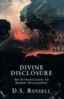 Divine Disclosure : An Introduction to Jewish Apocalyptic - Book