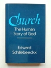 Church : The Human Story of God - Book