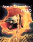 How to Understand God - Book