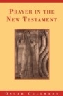 Prayer in the New Testament - Book