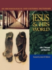 Jesus and His World : An Archaeological and Cultural Dictionary - Book