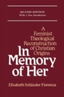 In Memory of Her : Feminist Theological Reconstruction of Christian Origins - Book