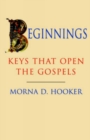 Beginnings : Keys That Open the Gospels - Book