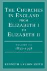 The Churches in Engand from Elizabeth I to Elizabeth II Vol. 3 1833-1998 - Book