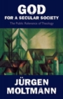 God for a Secular Society : Public Relevance of Theology - Book