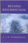 Beyond Resurrection - Book