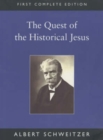 The Quest of the Historical Jesus - Book