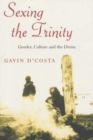 Sexing the Trinity : Gender, Culture and the Divine - Book