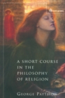 A Short Course in the Philosophy of Religion - Book