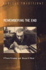 Remembering the End : Dostoevsky as Prophet to Modernity - Book