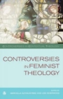 Controversies in Feminist Theologies - Book