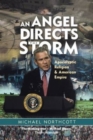 An Angel Directs the Storm : Apocalyptic Religion and American Empire - Book