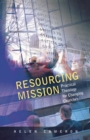 Resourcing Mission : Practical Theology for Changing Churches - Book
