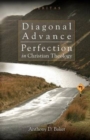 Diagonal Advance : Perfection in Christian Theology - Book