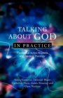 Talking About God in Practice : Theological Action Research and Practical Theology - Book