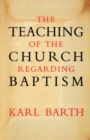 The Teaching of the Church Regarding Baptism - Book