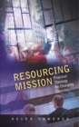Resourcing Mission : Practica; Theology for Changing Churches - eBook