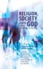 Religion, Society and God : Public Theology in Action - Book