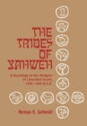 The Tribes of Yahweh : A Sociology of Religion of Liberated Israel 1250 -1050 B.C.E. - Book