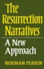 The Resurrection Narratives: A New Approach - Book