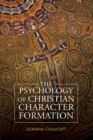 The Psychology of Christian Character Formation - Book