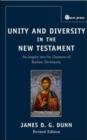 Unity and Diversity in the New Testament : An Inquiry Into the Character of Earliest Christianity - Book