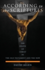 According to the Scriptures : The Death of Christ in the Old Testament and the New - Book