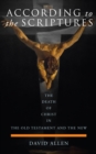 According to the Scriptures : The Death of Christ in the Old Testament and the New - eBook