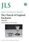 JLS 87/88 The Church of England Eucharist 1958-2012 - Book