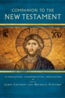 Companion to the New Testament : Introduction, Interpretation, Application - Book