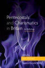 Pentecostals and Charismatics in Britain : An Anthology - Book
