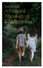 A Pastoral Theology of Childlessness - Book