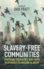 Slavery-Free Communities : Emerging Theologies and Faith Responses to Modern Slavery - eBook