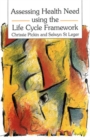 Assessing Health Need Using the Life Cycle Framework - Book