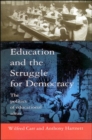 Education and the Struggle for Democracy - Book