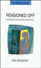 Pensioned Off - Book