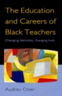 Education and Careers of Black Teachers - Book