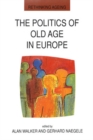 The Politics Of Old Age In Europe - Book