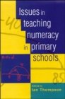 Issues in Teaching Numeracy in Primary Schools - Book