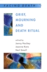 Grief, Mourning And Death Ritual - Book