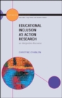 Educational Inclusion as Action Research - Book