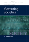 Governing Societies: Political Perspectives on Domestic and International Rule - Book