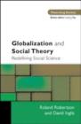 Globalization and Social Theory : Redefining Social Science - Book