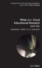 What does Good Education Research Look Like? - Book